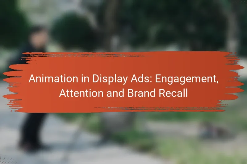 Animação em Anúncios Display: Engajamento, Atenção e Recordação da Marca