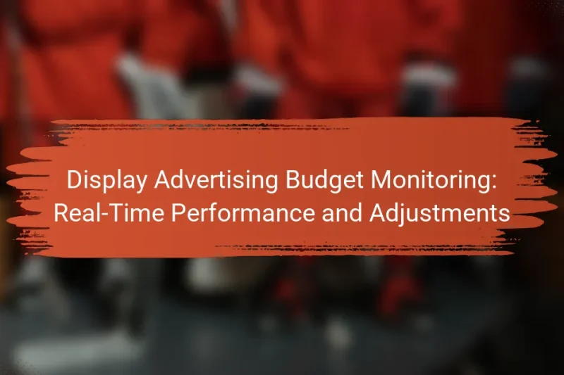 Monitoramento do Orçamento de Publicidade Display: Desempenho em Tempo Real e Ajustes