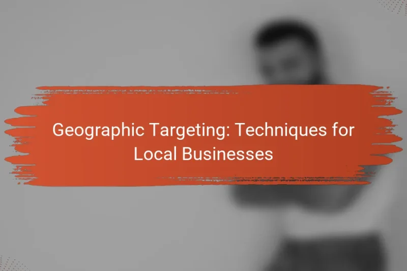 Segmentação Geográfica: Técnicas para Negócios Locais